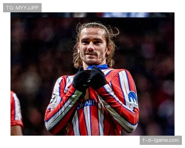 格列兹曼状态回暖,马竞精神领袖作用凸显 格列兹曼状态回暖,马竞精神领袖作用凸显